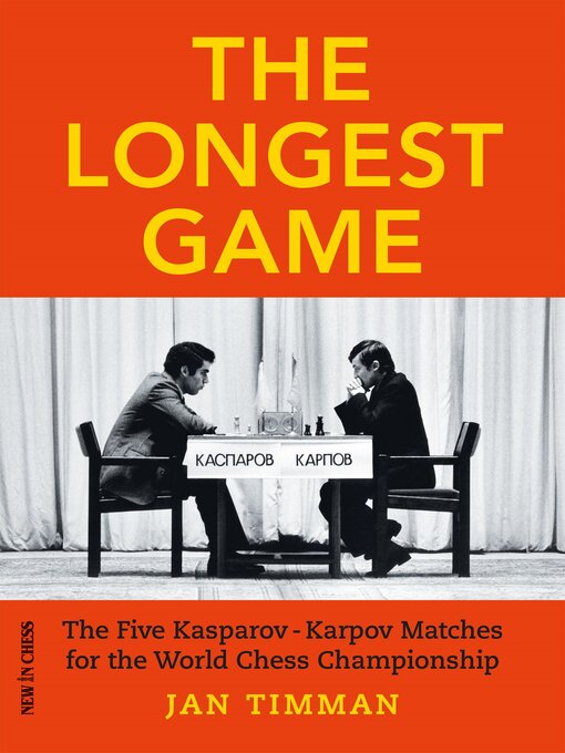 Title details for The Longest Game by Jan Timman - Available